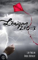 Couverture du livre « L'énigme 2+0=3 saison 5 » de Berthelot/Angelini aux éditions Sharon Kena