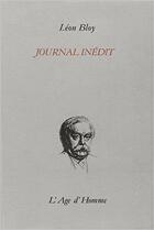 Couverture du livre « Journal inedit 1892-1895 tome 1 » de Leon Bloy aux éditions L'age D'homme