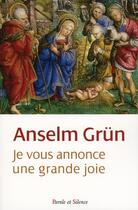 Couverture du livre « Je vous annonce une grande joie » de Grun Anselme aux éditions Parole Et Silence