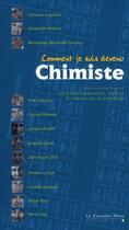 Couverture du livre « Comment je suis devenu chimiste » de Eastes R.-E. aux éditions Le Cavalier Bleu