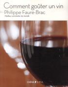 Couverture du livre « Comment goûter un vin » de Philippe Faure-Brac aux éditions Epa