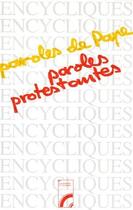 Couverture du livre « Paroles de pape, paroles protestantes » de Andre Olivier Abel aux éditions Les Bergers Et Les Mages