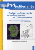 Couverture du livre « Mediterranee 110 2008 bulgarie-roumanie les nouveaux horizons de l'un ion europeenne » de Darques Regis Deslon aux éditions Pu De Provence