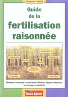 Couverture du livre « Guide de la fertilisation raisonnee » de Decroux Jacques aux éditions France Agricole