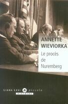 Couverture du livre « Le procès de Nuremberg » de Annette Wieviorka aux éditions Liana Levi