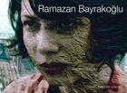 Couverture du livre « Ramazan bayrakoglu / reperes 165 » de  aux éditions Galerie Lelong