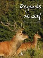 Couverture du livre « Regards de cerf » de Asbl Solon/Jado aux éditions Editions Du Perron
