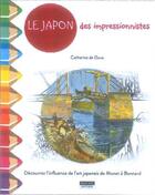 Couverture du livre « Le japon des impressionnistes » de Catherine De Duve aux éditions Kate'art