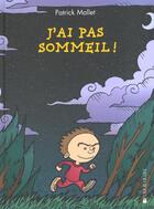 Couverture du livre « J'ai pas sommeil » de Patrick Mallet aux éditions La Joie De Lire