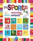 Couverture du livre « Les sports racontés aux enfants » de Erika De Pieri et Alberto Bertolazzi aux éditions Nuinui Jeunesse
