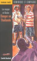 Couverture du livre « Danger en Thaïlande » de Camille Bouchard aux éditions Heritage - Dominique Et Compagnie