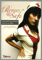 Couverture du livre « Pervers et safe » de Wendy Delorme aux éditions Tabou