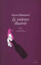 Couverture du livre « La violence illustrée » de Nanni Balestrini aux éditions Entremonde