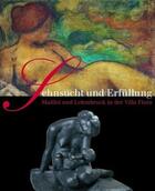 Couverture du livre « Sehnsucht und erfüllung ; Maillol und Lehmbruck in der Villa Flora » de Affentranger-Kirchra aux éditions Benteli