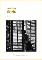 Couverture du livre « Balkis » de Chloe Falcy aux éditions Pearlbooksedition