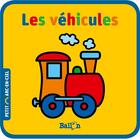 Couverture du livre « Petit arc-en-ciel : les vehicules (livre mousse) » de  aux éditions Le Ballon
