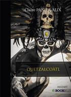 Couverture du livre « Quetzalcoatl » de Panier-Alix Claire aux éditions Bookelis