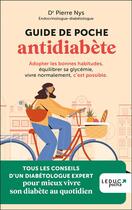 Couverture du livre « Guide de poche antidiabète : Adopter les bonnes habitudes, équilibrer sa glycémie, vivre normalement » de Pierre Nys aux éditions Leduc