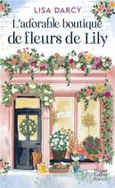 Couverture du livre « L'adorable boutique de fleurs de Lily » de Lisa Darcy aux éditions Harpercollins