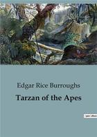 Couverture du livre « Tarzan of the Apes » de Edgar Rice Burroughs aux éditions Culturea