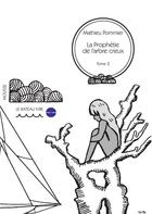 Couverture du livre « La prophétie de l'arbre creux t.2 ; les vagabonds de l'outre-monde » de Mathieu Pommier aux éditions Le Bateau Ivre