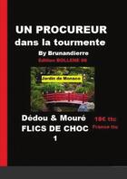 Couverture du livre « DEDOU & MOURE : FLICS DE CHOC » de Andre Brunandierre aux éditions Lulu