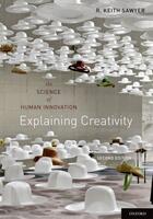 Couverture du livre « Explaining Creativity: The Science of Human Innovation » de Sawyer R Keith aux éditions Oxford University Press Usa