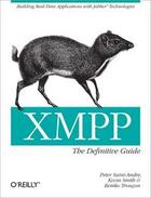 Couverture du livre « XMPP ; the definitive guide » de Kevin Smith aux éditions O Reilly