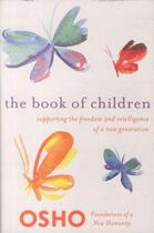 Couverture du livre « The book of children - supporting the freedom and intelligence of a new generation » de Osho aux éditions Griffin