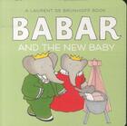 Couverture du livre « Babar and the new baby » de Laurent De Brunhoff aux éditions Abrams Us