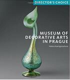 Couverture du livre « Museum of decorative arts in Prague » de Helena Koenigsmarkova aux éditions Scala Gb