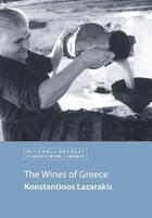 Couverture du livre « The Wines of Greece » de Lazarakis Konstantinos aux éditions Octopus Digital