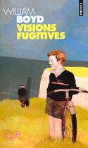 Couverture du livre « Visions fugitives » de William Boyd aux éditions Points