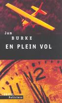 Couverture du livre « En plein vol » de Jan Burke aux éditions Seuil