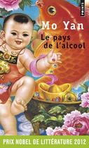 Couverture du livre « Le pays de l'alcool » de Mo Yan aux éditions Points