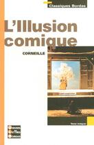 Couverture du livre « Illusion comique offre ulb » de Pierre Corneille aux éditions Bordas