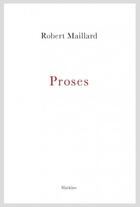 Couverture du livre « Proses » de Robert Maillard aux éditions Slatkine