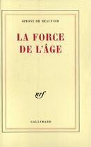 Couverture du livre « La force de l'âge » de Simone De Beauvoir aux éditions Gallimard