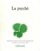 Couverture du livre « La psyché » de  aux éditions Gallimard