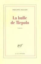 Couverture du livre « La bulle de Tiepolo » de Philippe Delerm aux éditions Gallimard