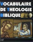 Couverture du livre « Vocabulaire de theologie biblique » de Xavier-Leon Dufour aux éditions Cerf