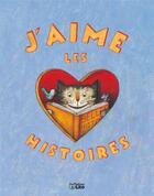 Couverture du livre « J'aime les histoire » de  aux éditions Lito