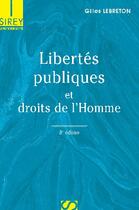 Couverture du livre « Libertés publiques et droits de l'Homme (8e édition) » de Gilles Lebreton aux éditions Sirey