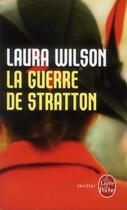 Couverture du livre « La guerre de Stratton » de Laura Wilson aux éditions Le Livre De Poche