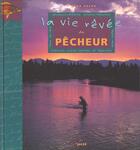Couverture du livre « La Vie Revee De Pecheur » de Pierre Affre aux éditions Solar