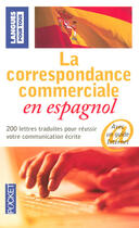 Couverture du livre « La correspondance commerciale en espagnol » de Jimenez aux éditions Pocket