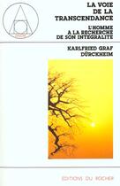 Couverture du livre « La voie de la transcendance » de Karlfried Graf Durckheim aux éditions Rocher