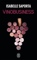 Couverture du livre « Vino business » de Isabelle Saporta aux éditions J'ai Lu