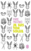 Couverture du livre « Je suis ton soleil » de Marie Pavlenko aux éditions J'ai Lu