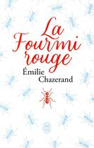 Couverture du livre « La fourmi rouge » de Emilie Chazerand aux éditions J'ai Lu